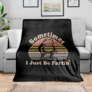 Sometimes I Just Be Fartin Frog Throw Blanket Funny Silly Unhinged Meme Vintage TS10 Print Your Wear