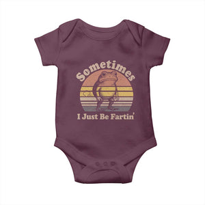 Sometimes I Just Be Fartin Frog Baby Onesie Funny Silly Unhinged Meme Vintage TS10 Maroon Print Your Wear