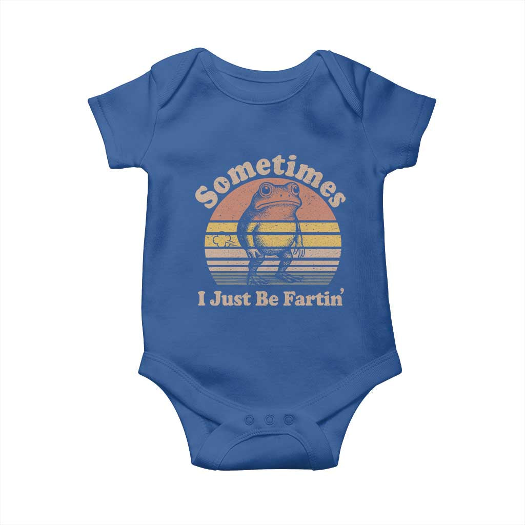 Sometimes I Just Be Fartin Frog Baby Onesie Funny Silly Unhinged Meme Vintage TS10 Royal Blue Print Your Wear