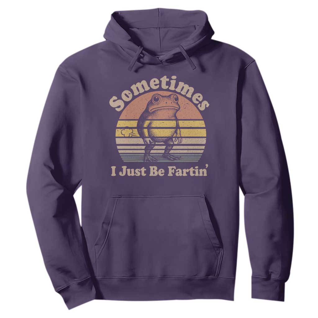 Sometimes I Just Be Fartin Frog Hoodie Funny Silly Unhinged Meme Vintage TS10 Purple Print Your Wear