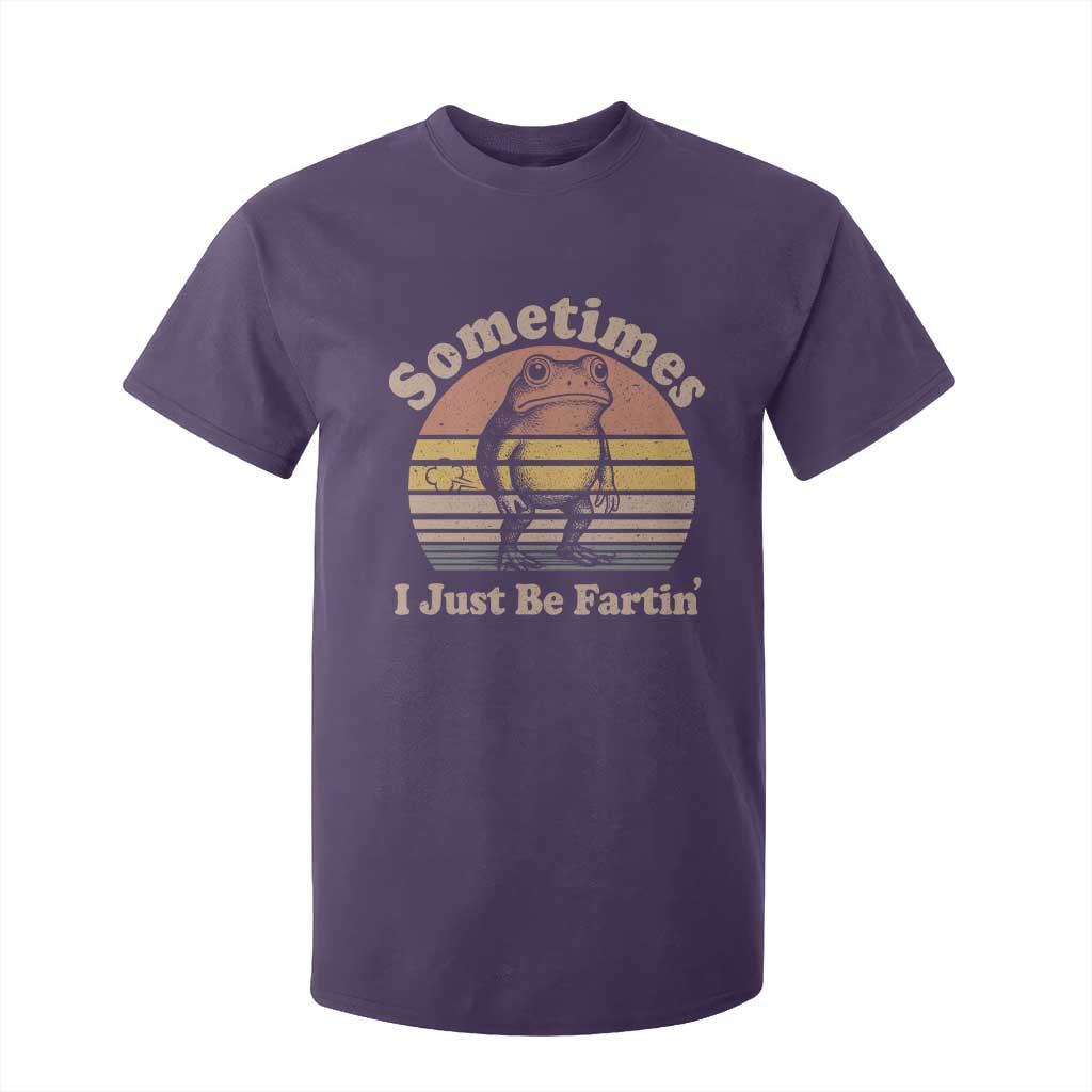 Sometimes I Just Be Fartin Frog T Shirt For Kid Funny Silly Unhinged Meme Vintage TS10 Purple Print Your Wear