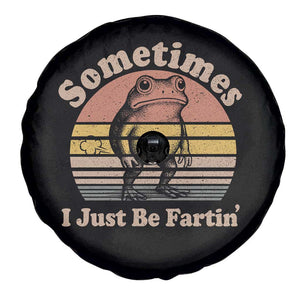 Sometimes I Just Be Fartin Frog Spare Tire Cover Funny Silly Unhinged Meme Vintage TS10 Print Your Wear