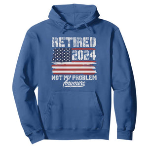 Vintage Retired 2025 Hoodie Not My Problem Anymore American Flag TS10 Royal Blue Print Your Wear