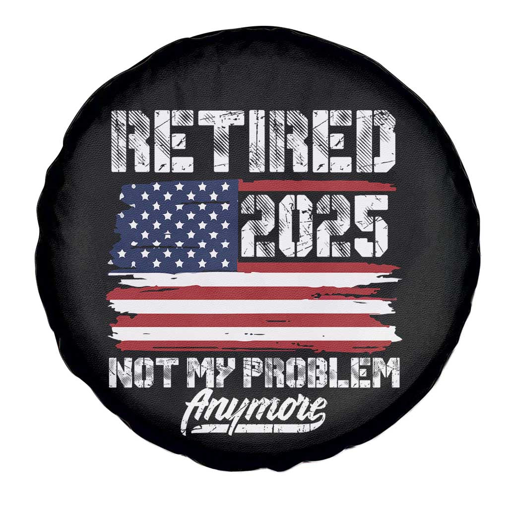 Vintage Retired 2025 Spare Tire Cover Not My Problem Anymore American Flag TS10 Print Your Wear