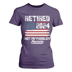 Vintage Retired 2025 T Shirt For Women Not My Problem Anymore American Flag TS10 Purple Print Your Wear