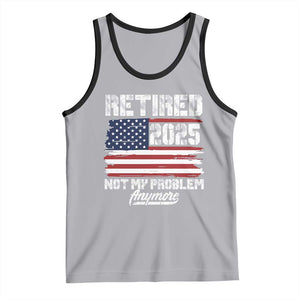 Vintage Retired 2025 Tank Top Not My Problem Anymore American Flag TS10 Athletic Heather Black Print Your Wear