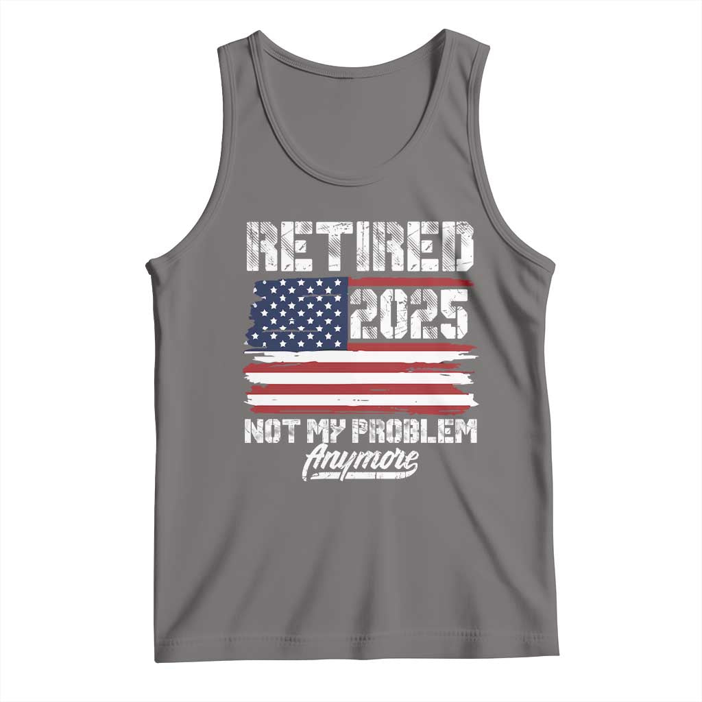 Vintage Retired 2025 Tank Top Not My Problem Anymore American Flag TS10 Deep Heather Print Your Wear