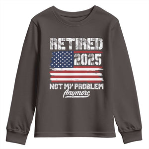 Vintage Retired 2025 Youth Sweatshirt Not My Problem Anymore American Flag TS10 Dark Chocolate Print Your Wear