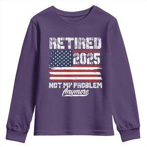 Vintage Retired 2025 Youth Sweatshirt Not My Problem Anymore American Flag TS10 Purple Print Your Wear