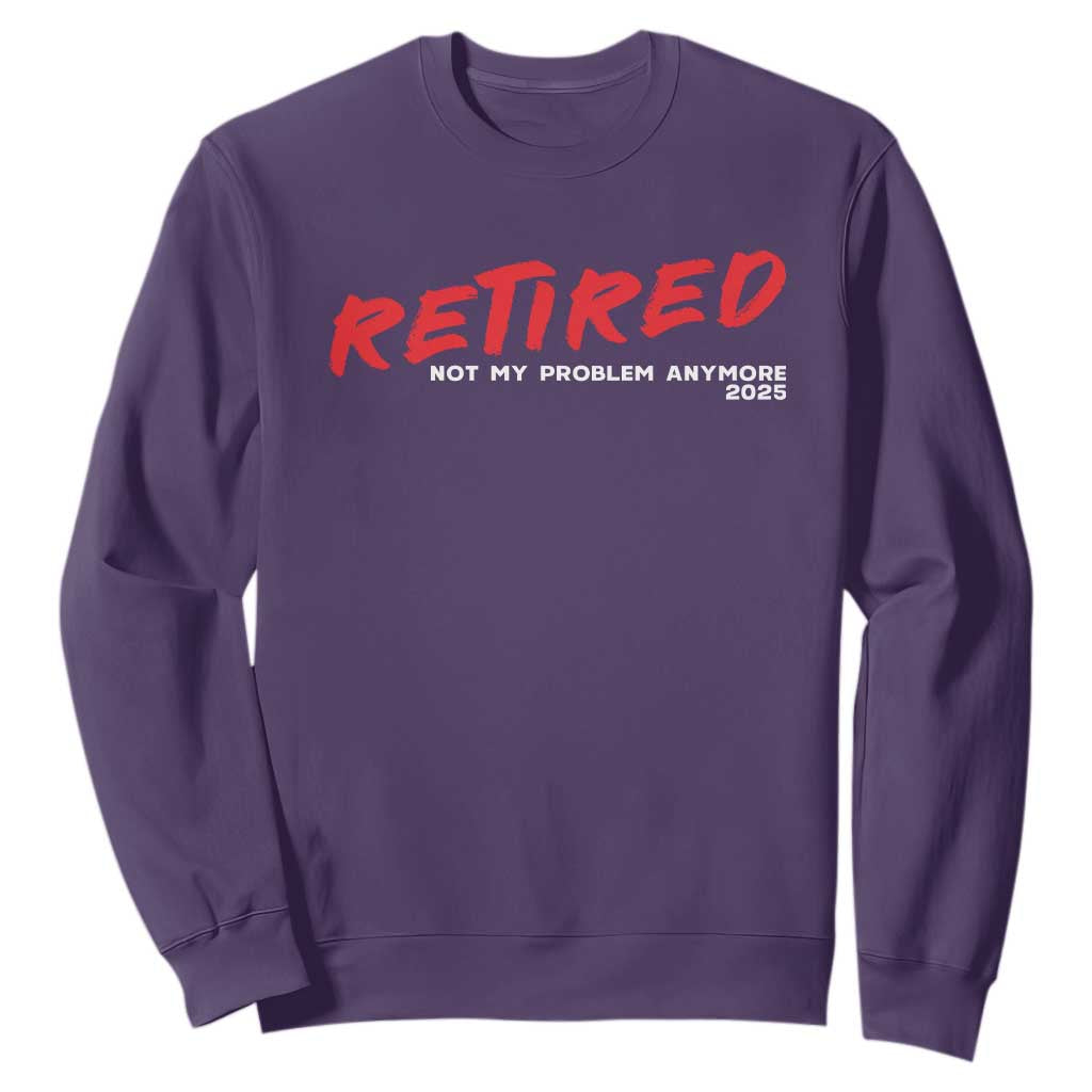 Retired 2025 Sweatshirt Not My Problem Anymore 90s Vintage Style TS10 Purple Print Your Wear