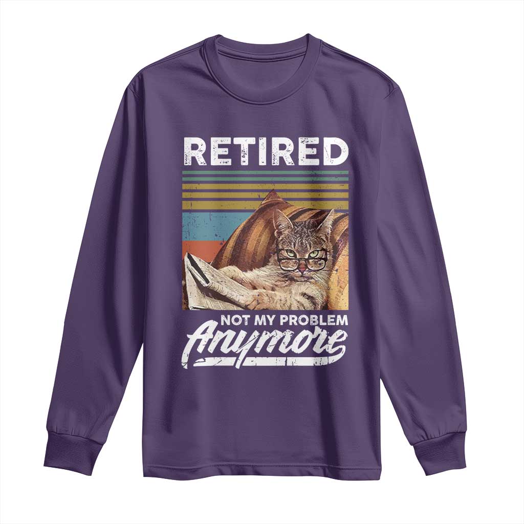 Funny Cat Retired Long Sleeve Shirt Not My Problem Anymore 90s Vintage Style TS10 Purple Print Your Wear