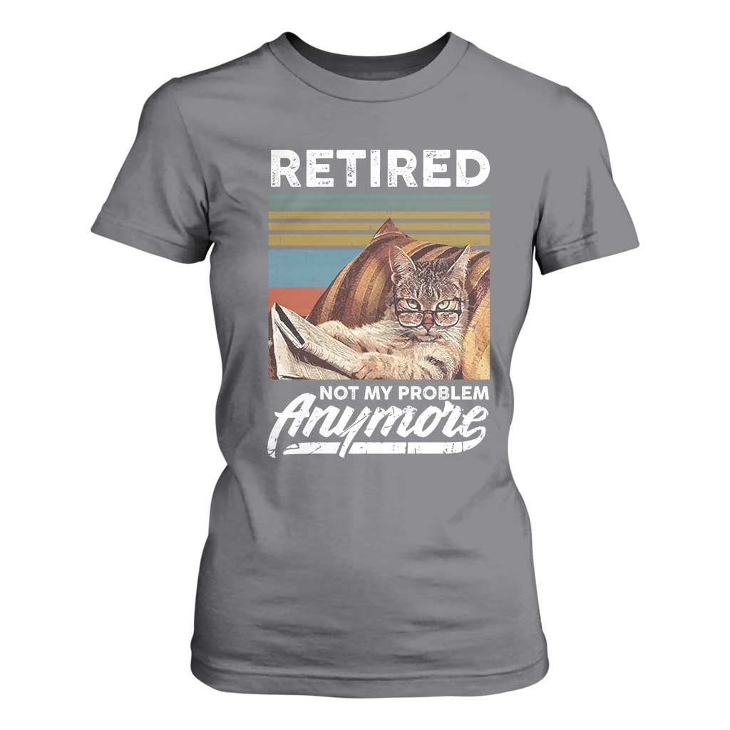 Funny Cat Retired T Shirt For Women Not My Problem Anymore 90s Vintage Style TS10 Charcoal Print Your Wear