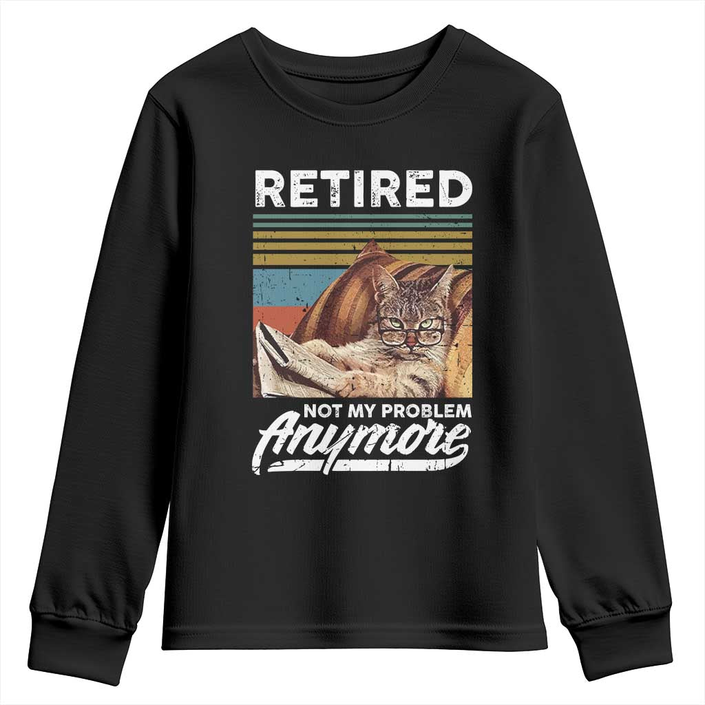Funny Cat Retired Youth Sweatshirt Not My Problem Anymore 90s Vintage Style TS10 Black Print Your Wear