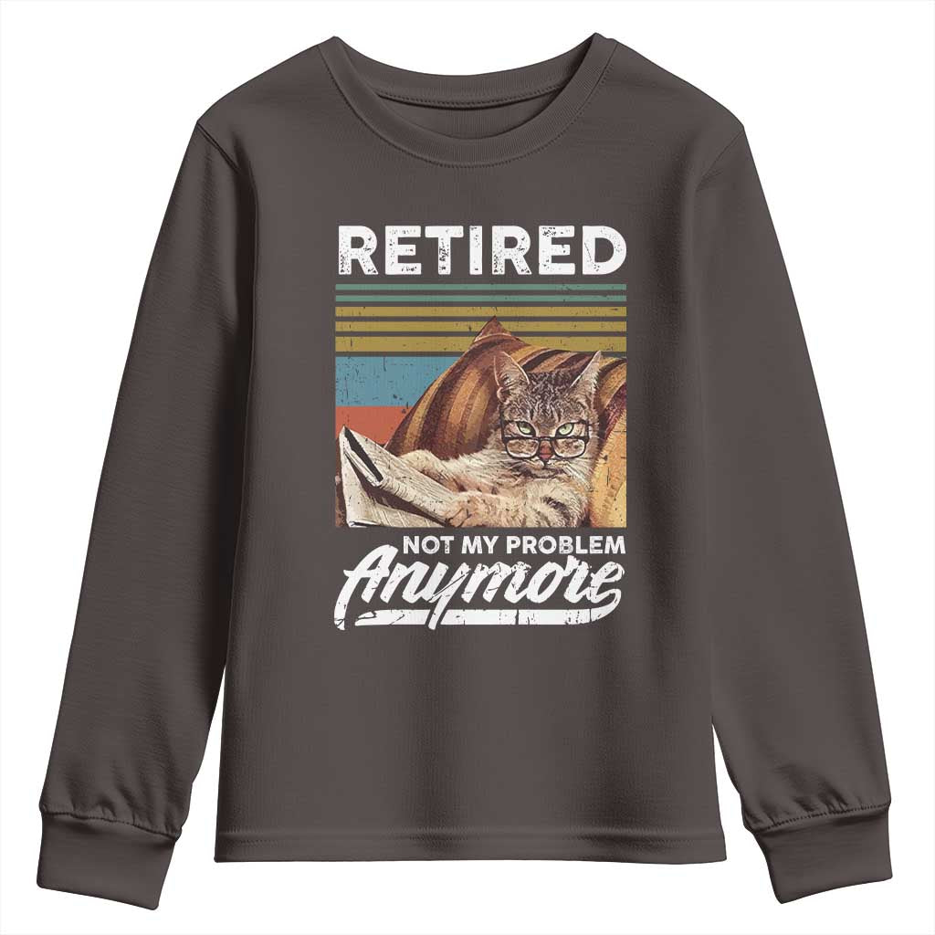 Funny Cat Retired Youth Sweatshirt Not My Problem Anymore 90s Vintage Style TS10 Dark Chocolate Print Your Wear
