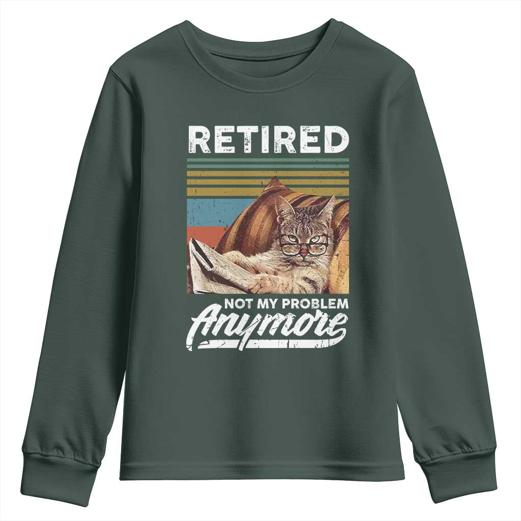 Funny Cat Retired Youth Sweatshirt Not My Problem Anymore 90s Vintage Style TS10 Dark Forest Green Print Your Wear