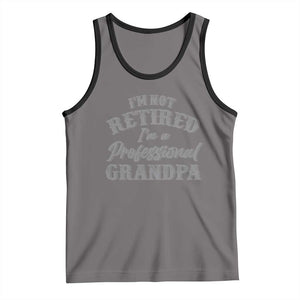Funny Retirement Grandpa Tank Top I'm Not Retired I'm A Professional Grandpa Joke Humor TS10 Deep Heather Black Print Your Wear