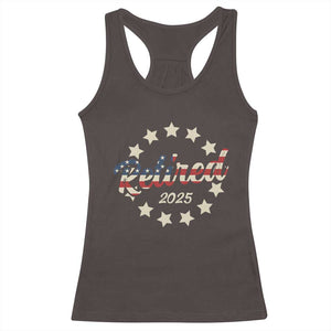 Retired 2025 Racerback Tank Top Retirement Gifts American Flag TS10 Dark Chocolate Print Your Wear
