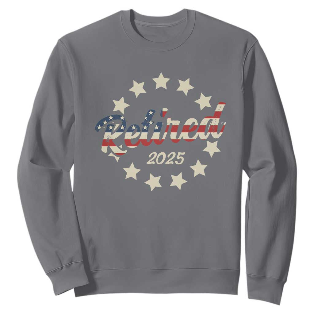 Retired 2025 Sweatshirt Retirement Gifts American Flag TS10 Charcoal Print Your Wear