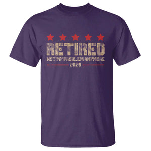 Vintage Retired 2025 T Shirt Not My Problem American Flag Retirement Gifts TS10 Purple Print Your Wear