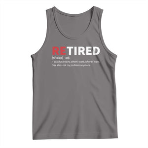 Funny Retirement Gifts Tank Top Retired Not My Problem Anymore I Do What I Want TS10 Deep Heather Print Your Wear