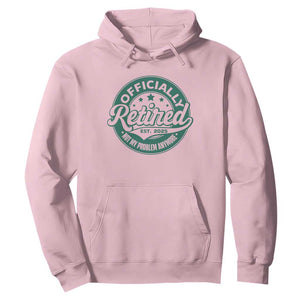 Vintage Retirement 2025 Hoodie Retired Not My Problem Anymore TS10 Light Pink Print Your Wear