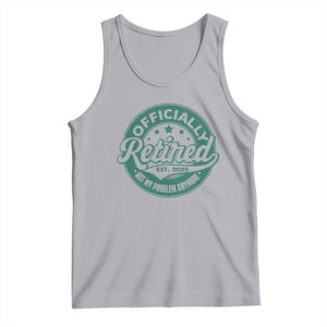 Vintage Retirement 2025 Tank Top Retired Not My Problem Anymore TS10 Athletic Heather Print Your Wear