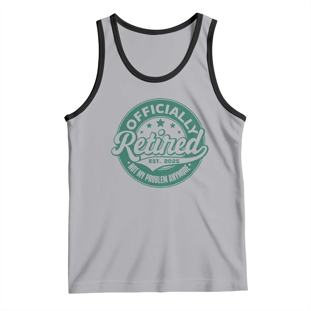 Vintage Retirement 2025 Tank Top Retired Not My Problem Anymore TS10 Athletic Heather Black Print Your Wear