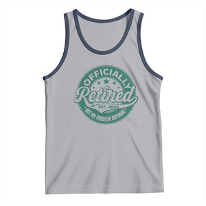 Vintage Retirement 2025 Tank Top Retired Not My Problem Anymore TS10 Athletic Heather Navy Print Your Wear