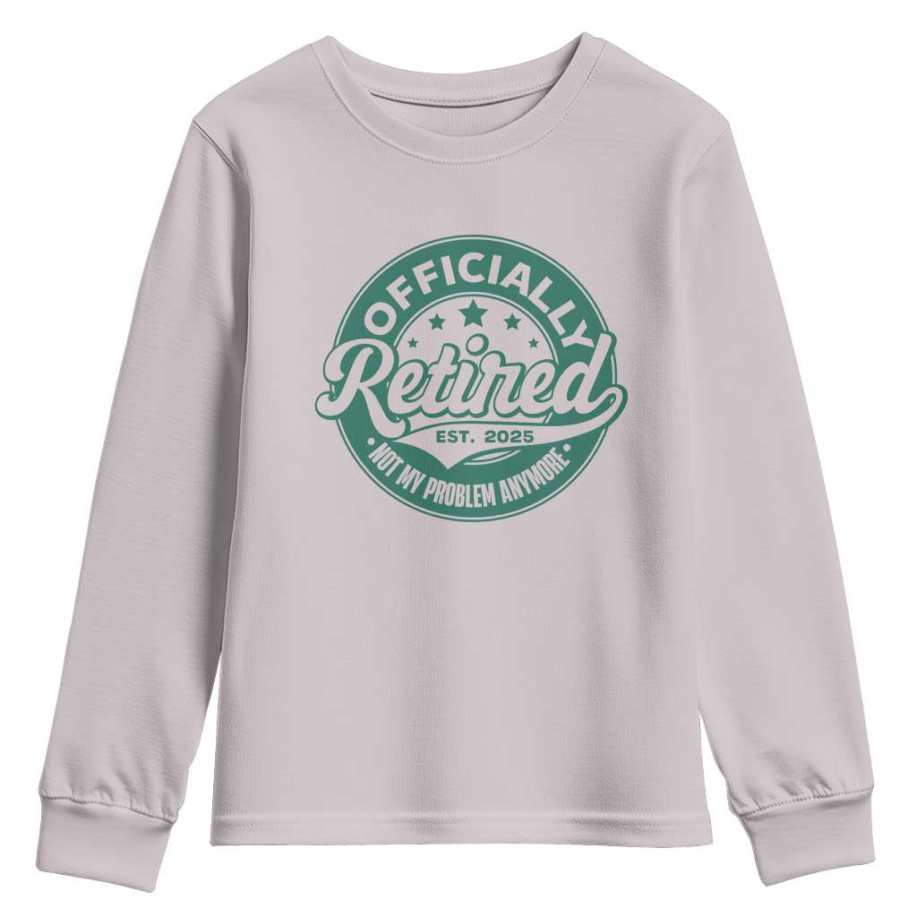 Vintage Retirement 2025 Youth Sweatshirt Retired Not My Problem Anymore TS10 Ice Gray Print Your Wear