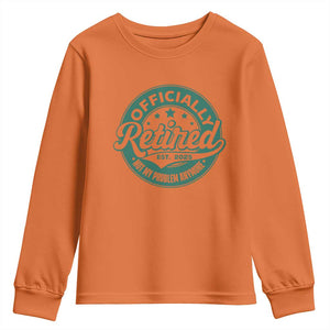 Vintage Retirement 2025 Youth Sweatshirt Retired Not My Problem Anymore TS10 Orange Print Your Wear