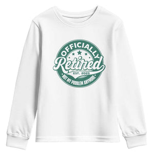 Vintage Retirement 2025 Youth Sweatshirt Retired Not My Problem Anymore TS10 White Print Your Wear