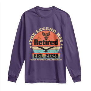 Vintage Retirement 2025 Long Sleeve Shirt Legend Has Retired Not My Problem Anymore TS10 Purple Print Your Wear