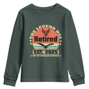 Vintage Retirement 2025 Youth Sweatshirt Legend Has Retired Not My Problem Anymore TS10 Dark Forest Green Print Your Wear
