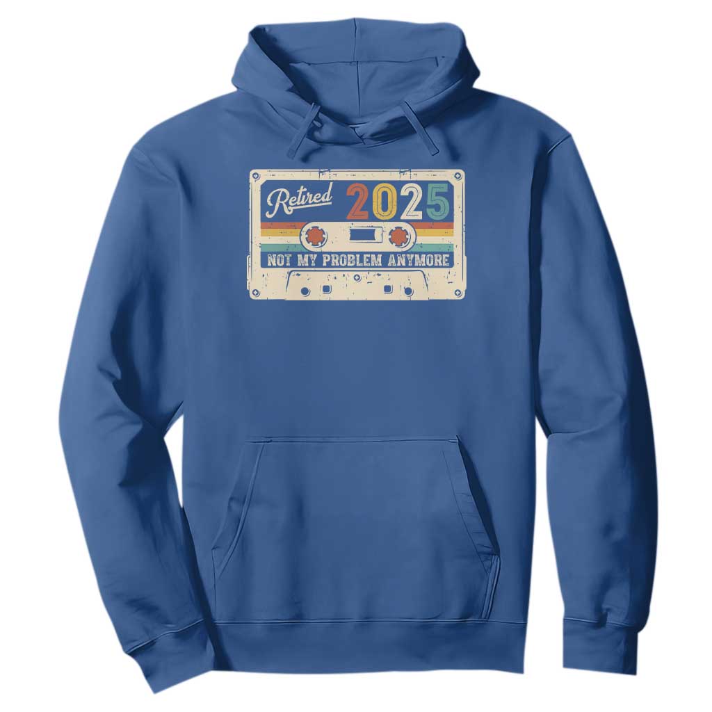 Retired 2025 Hoodie Not My Problem Anymore Retro Cassette TS10 Royal Blue Print Your Wear