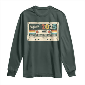 Retired 2025 Long Sleeve Shirt Not My Problem Anymore Retro Cassette TS10 Dark Forest Green Print Your Wear