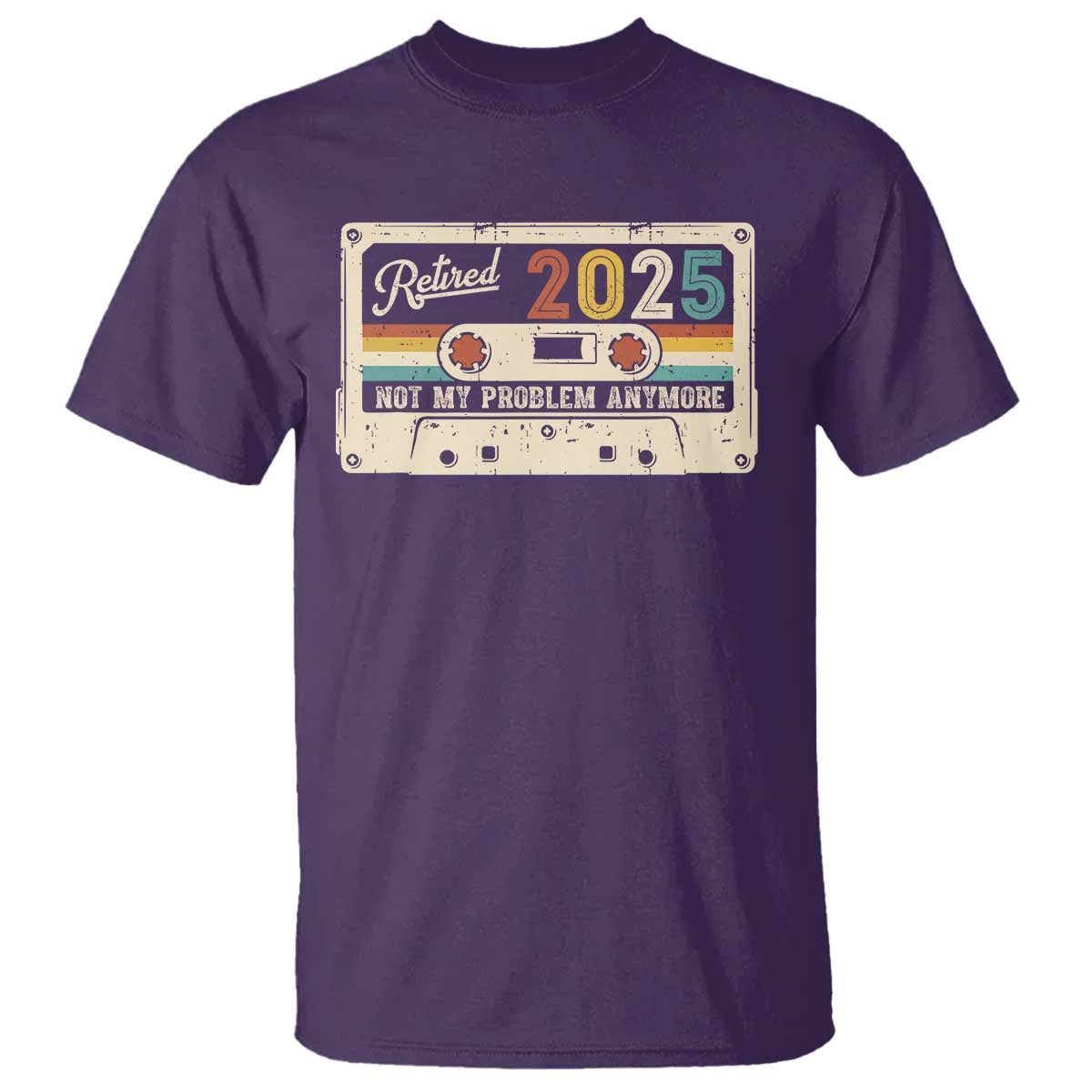 Retired 2025 T Shirt Not My Problem Anymore Retro Cassette TS10 Purple Print Your Wear