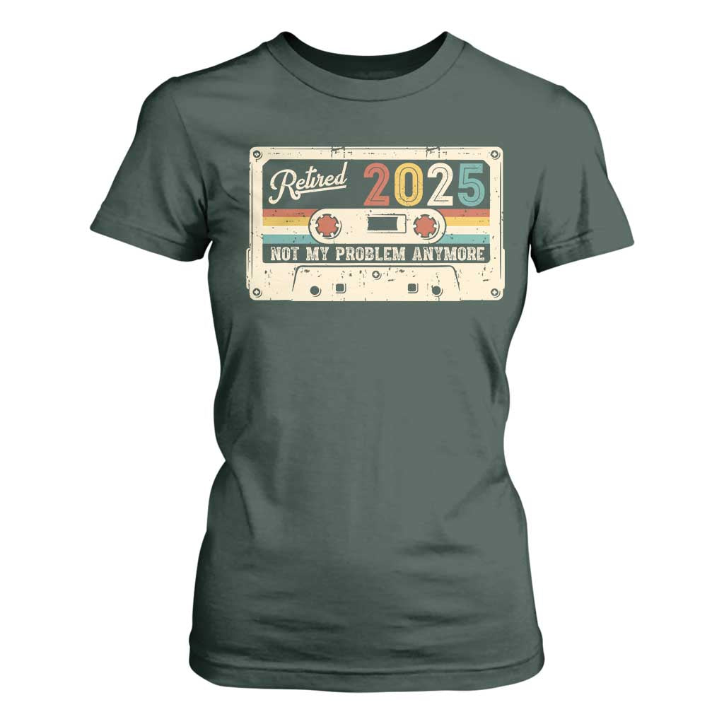 Retired 2025 T Shirt For Women Not My Problem Anymore Retro Cassette TS10 Dark Forest Green Print Your Wear