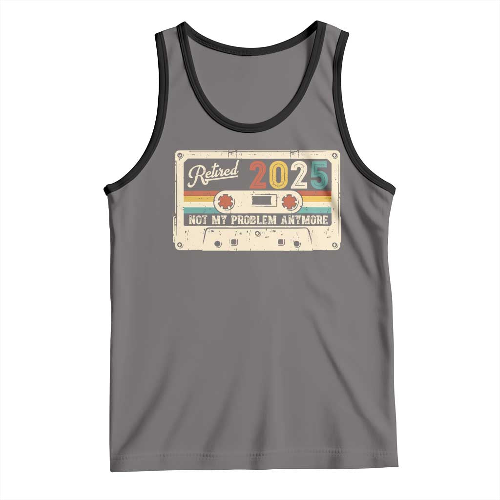 Retired 2025 Tank Top Not My Problem Anymore Retro Cassette TS10 Deep Heather Black Print Your Wear