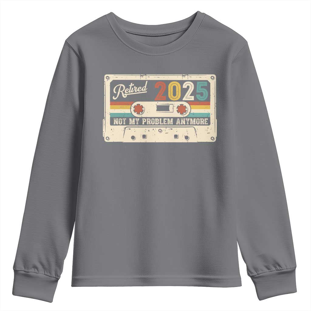 Retired 2025 Youth Sweatshirt Not My Problem Anymore Retro Cassette TS10 Charcoal Print Your Wear