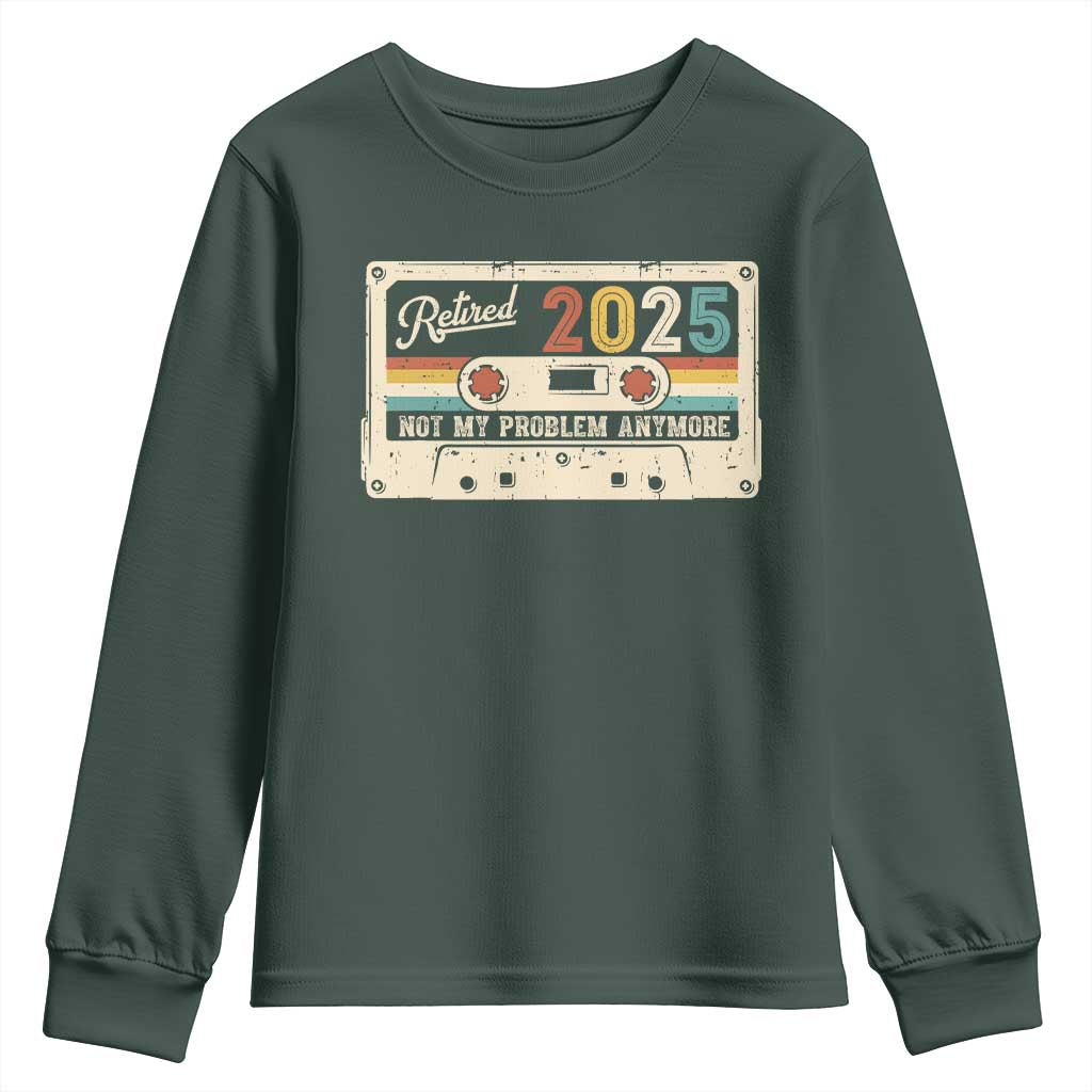 Retired 2025 Youth Sweatshirt Not My Problem Anymore Retro Cassette TS10 Dark Forest Green Print Your Wear