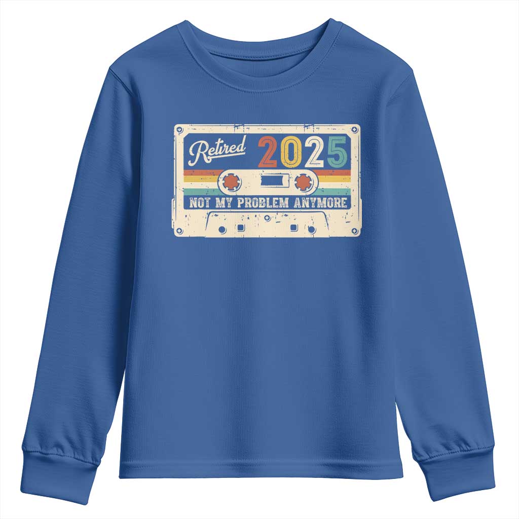 Retired 2025 Youth Sweatshirt Not My Problem Anymore Retro Cassette TS10 Royal Blue Print Your Wear
