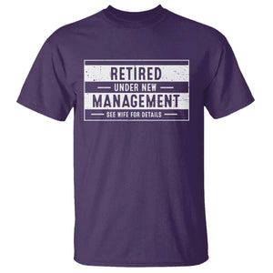 Funny Retirement Presents T Shirt Retired Under New Management See Wife for Details TS10 Purple Print Your Wear