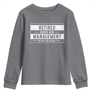 Funny Retirement Presents Youth Sweatshirt Retired Under New Management See Wife for Details TS10 Charcoal Print Your Wear