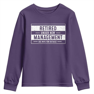 Funny Retirement Presents Youth Sweatshirt Retired Under New Management See Wife for Details TS10 Purple Print Your Wear