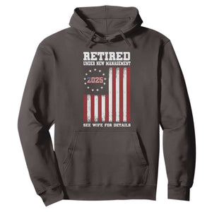 Funny Retired 2025 Hoodie Under New Management See Wife for Details American Flag TS10 Dark Chocolate Print Your Wear
