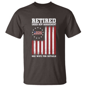 Funny Retired 2025 T Shirt Under New Management See Wife for Details American Flag TS10 Dark Chocolate Print Your Wear