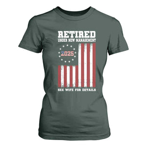 Funny Retired 2025 T Shirt For Women Under New Management See Wife for Details American Flag TS10 Dark Forest Green Print Your Wear