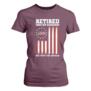 Funny Retired 2025 T Shirt For Women Under New Management See Wife for Details American Flag TS10 Maroon Print Your Wear