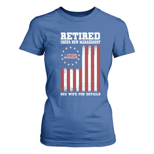 Funny Retired 2025 T Shirt For Women Under New Management See Wife for Details American Flag TS10 Royal Blue Print Your Wear