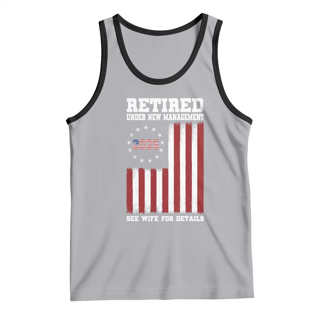 Funny Retired 2025 Tank Top Under New Management See Wife for Details American Flag TS10 Athletic Heather Black Print Your Wear